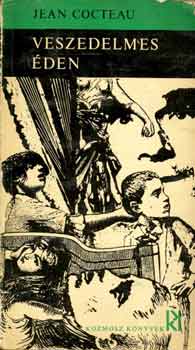 Jean Cocteau - Veszedelmes �den