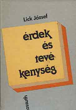 Lick J�zsef - �rdek �s tev�kenys�g (Adal�kok a marxista �rdekfelfog�shoz)