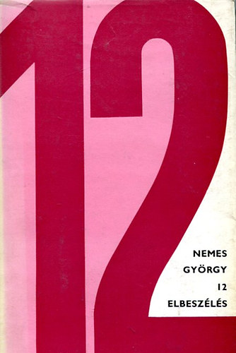 Nemes György - 12 elbeszélés