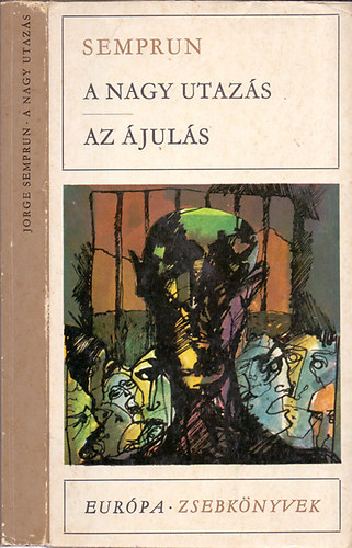 Jorge Semprn - A nagy utazs- Az juls