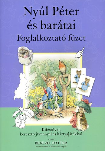 Beatrix Potter - Nyl Pter s bartai - Foglalkoztat fzet