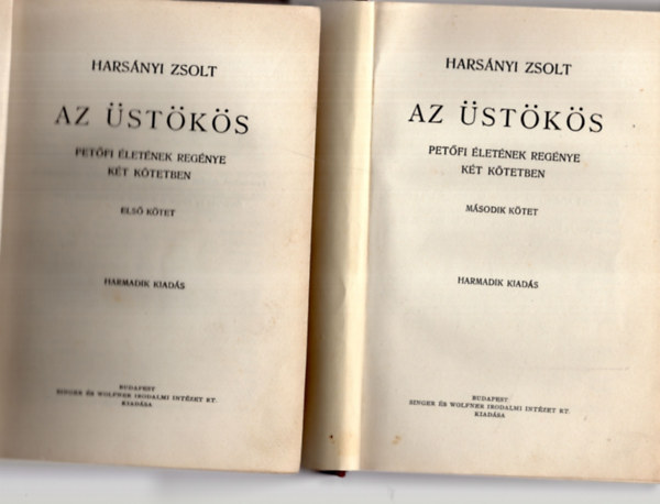 Harsnyi Zsolt - Az stks I-II. (Petfi letnek regnye kt ktetben)