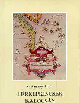 Szathm�ry Tibor - T�rk�pkincsek Kalocs�n