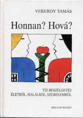 Vekerdy Tams - Honnan? Hov?
