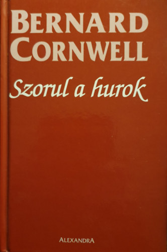 Bernard Cornwell - Szorul a hurok