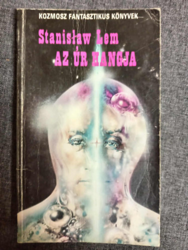 Kuczka Pter  Stanislaw Lem (szerk.), Futaki Jzsef (szerk.), Murnyi Beatrix (ford.) - Az r Hangja - Tudomnyos Fantasztikus Regny (Gos Pana) - Murnyi Beatrix fordtsban