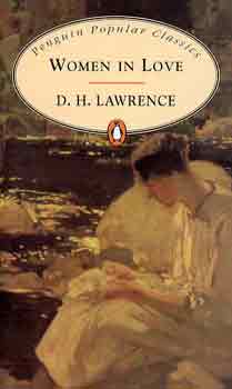 D. H. Lawrence - Women in Love