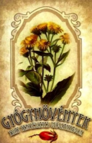 Gyógynövények mint természetes gyógyanyagok