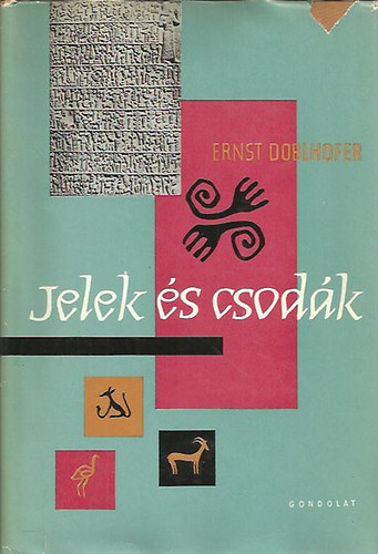 Ernst Doblhofer - Jelek �s csod�k (Let�nt �r�sok �s nyelvek megfejt�se)