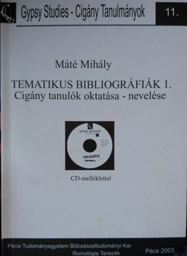 Mt Mihly - Cigny tanulk oktatsa-nevelse (Tematikus bibliogrfik 1.)