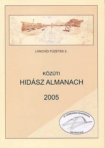 Hajs Bence  (szerk.) - Kzti hidsz almanac 2005 (Lnchd fzetek 2.)