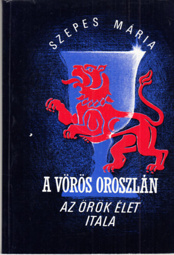 Szepes Mária - A vörös oroszlán II.