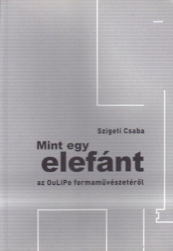 Szigeti Csaba - Mint egy elefnt