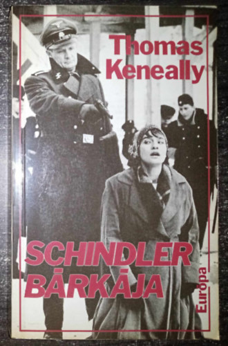 Szerk.: V�rady Szabolcs, Ford.: Walk�n� B�k�s �gnes Thomas Keneally - Schindler b�rk�ja (Schindler's List)