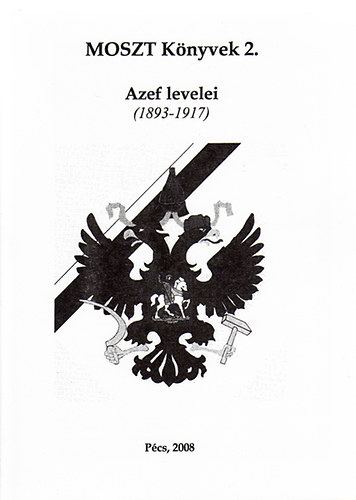 Kolontári A.; Lengyel G. (szerk.) - Azef levelei (1893-1917)