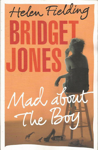 Helen Fielding - Bridget Jones - Mad About the Boy
