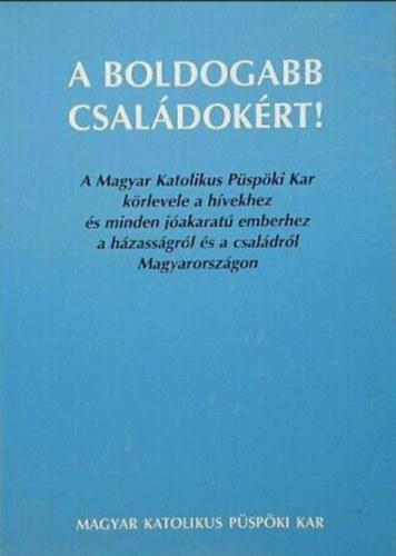 A boldogabb családokért!