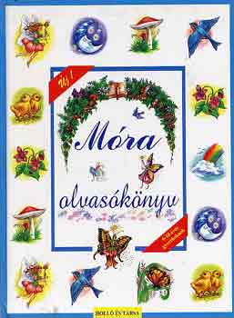 Frech Judit (szerk.) - Móra olvasókönyv