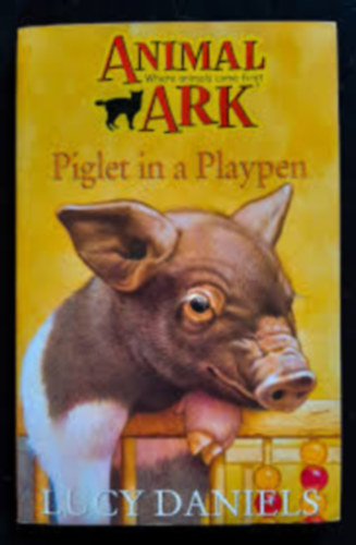 Lucy Daniels - Piglet in a Playpen
