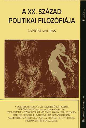 L�nczi Andr�s - A XX. sz�zad politikai filoz�fi�ja