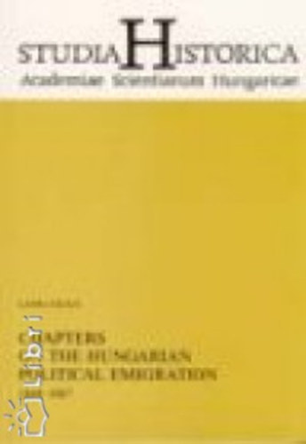 Luk�cs Lajos - Chapters on the Hungarian Political Emigration 1849-1867