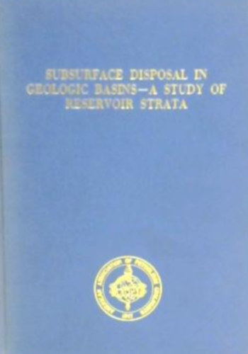 Subsurface Disposal In Geologic Basin - A Study Of Reservoir Strata