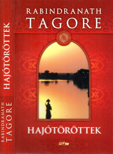 Rabindranth Tagore - A hajtrttek