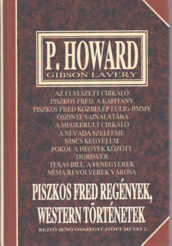 Rejtő Jenő - Piszkos Fred regények, western történetek (R.J. összegyűjtött művei 2)
