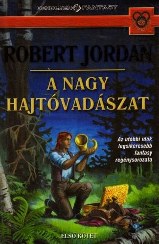 Robert Jordan - A Nagy Hajtvadszat els ktet
