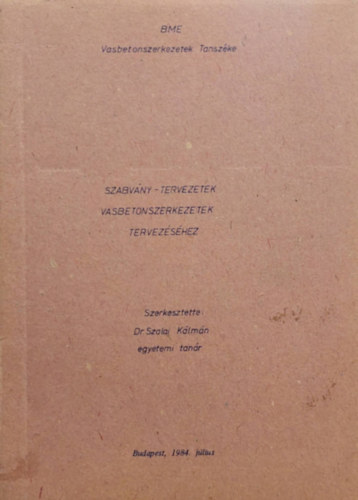 Dr. Szalai Klmn - Szabvny-Tervezetk tervezshez