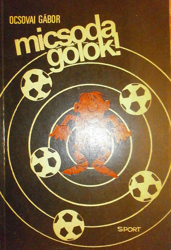 Ocsovai G�bor - Micsoda g�lok!