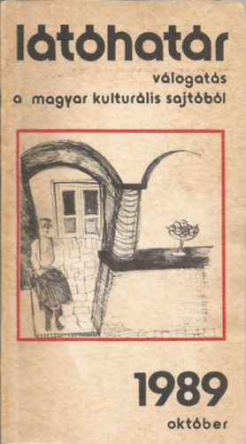 L�t�hat�r v�logat�s a magyar kultur�lis sajt�b�l 1989 okt�ber