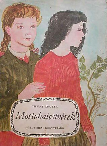Thury Zsuzsa - Mostohatestv�rek (Demj�n Zsuzsa �s Reich K�roly rajzaival)