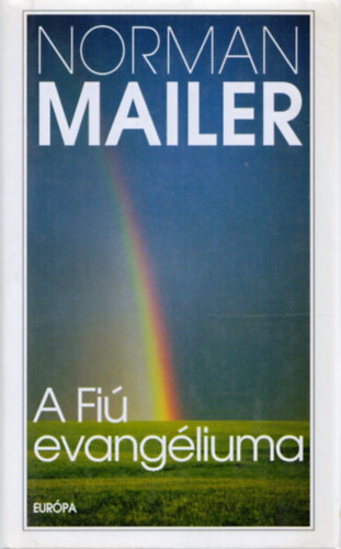 Norman Mailer - A Fi� evang�liuma