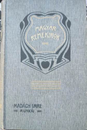 Mad�ch Imre munk�i (Magyar remek�r�k 49.)