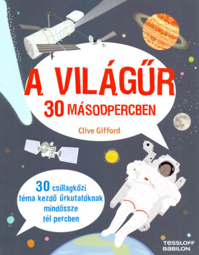 Clive Gifford - A vilgr 30 msodpercben