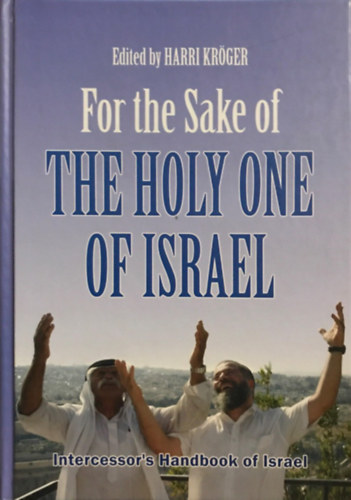Harri Krger  (editor) - For the Sake of the Holy One of Israel