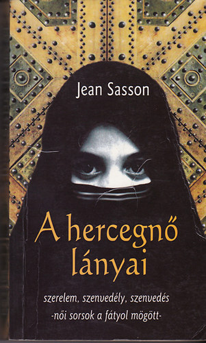 Ford.: T�tisz Andr�s Jean Sasson - A f�tyol m�g�tt (Hercegn�-tril�gia 1.)