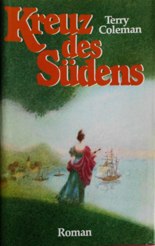 Terry Coleman - Kreuz des S�dens