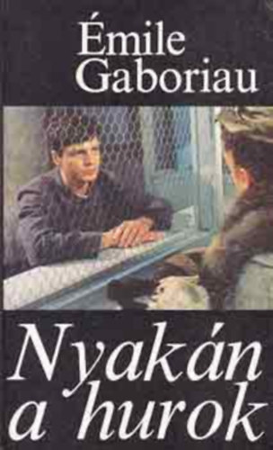 Émile: Gaboriau - Nyakán a hurok