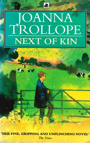 Joanna Trollope - Next of Kin