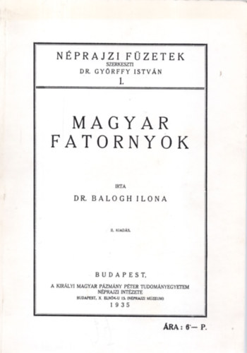 Dr. Balogh Ilona - Nprajzi Fzetek 1. - Magyar fatornyok (Reprint)