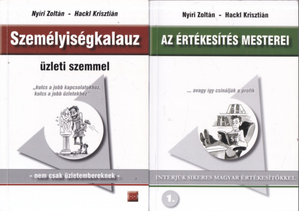 Nyri Zoltn - Hackl Krisztin - 2 db. menedzser knyv (Szemlyisgkalauz zleti szemmel + Az rtkests mesterei)