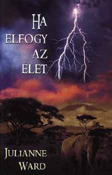 Julianne Ward - Ha elfogy az let