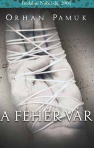 Orhan Pamuk - A fehr kastly
