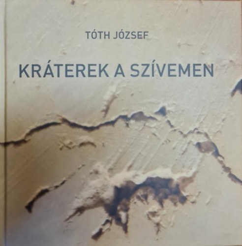 Tth Jzsef - Krterek a szvemen - Dediklt