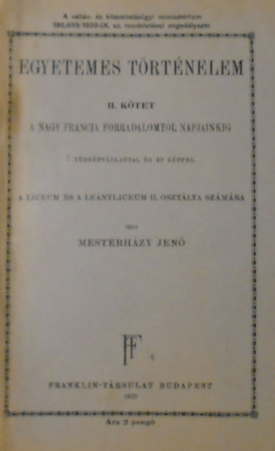 Mesterhzy Jen - Egyetemes trtnelem II. ktet - A nagy francia forradalomtl napjainkig