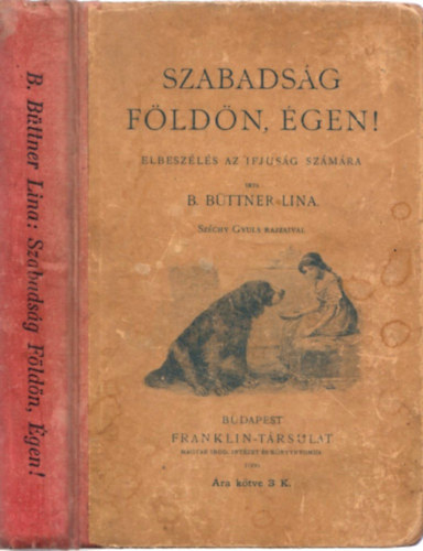 B. B�ttner Lina - Szabads�g f�ld�n, �gen!