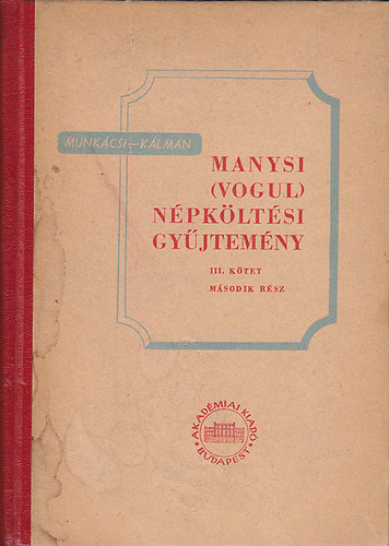 Klmn Bla - Manysi (vogul) npkltsi gyjtemny (III. ktet) Medvenekek