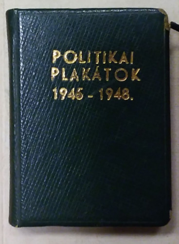Politikai plaktok 1945-1948 (miniknyv)